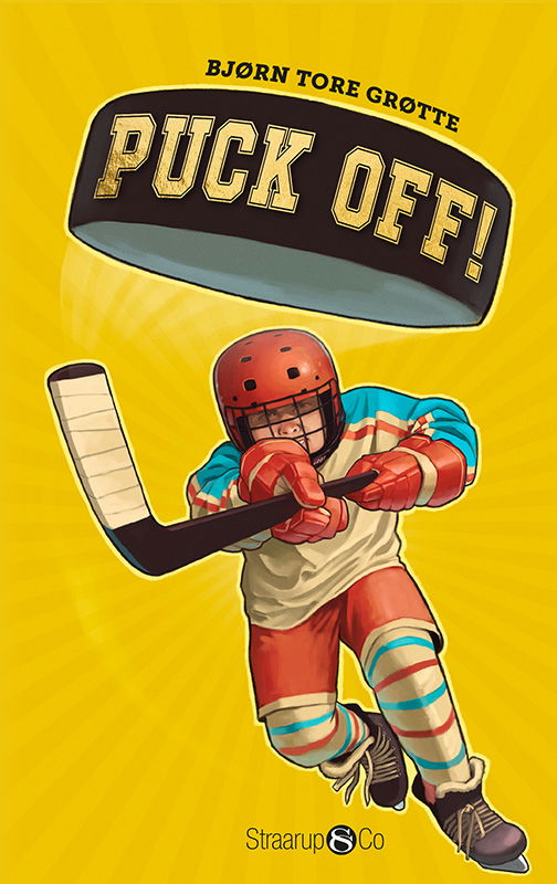 Cover for Bjørn Tore Grøtte · Puck off!: Puck off! (Hardcover Book) [1st edition] (2025)