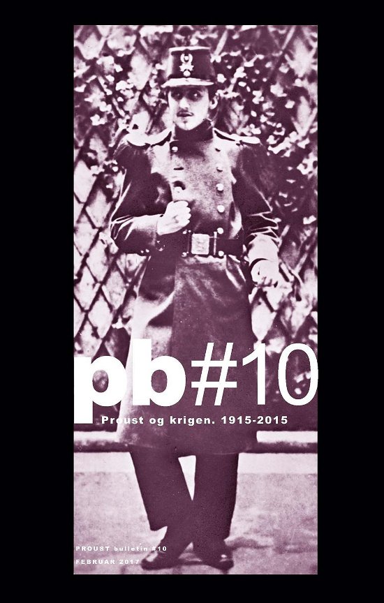 Cover for Proust Bulletin no. 10 (PB 10) (Poketbok) [1:a utgåva] (2017)