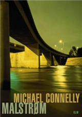 Cover for Michael Connelly · Malstrøm (Sewn Spine Book) [1º edição] (2007)