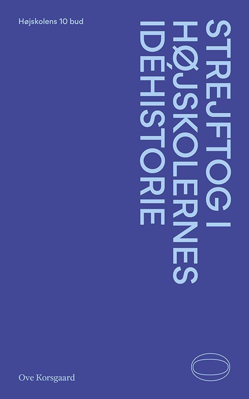 Cover for Ove Korsgaard · Højskolens 10 bud: Strejftog i højskolernes idéhistorie (Paperback Book) [1e uitgave] (2019)