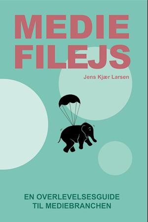 Cover for Jens Kjær Larsen · Mediefilejs (Heftet bok) [1. utgave] (2021)