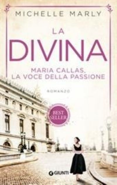 Cover for Michelle Marly · La Divina. Maria Callas, La Voce Della Passione (Book)