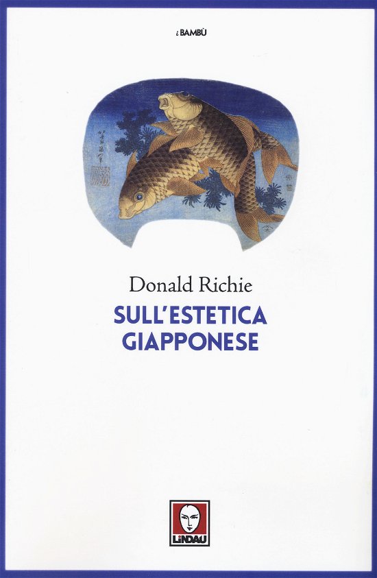 Cover for Donald Richie · Sull'estetica Giapponese. Nuova Ediz. (Buch) [Nuova edition]