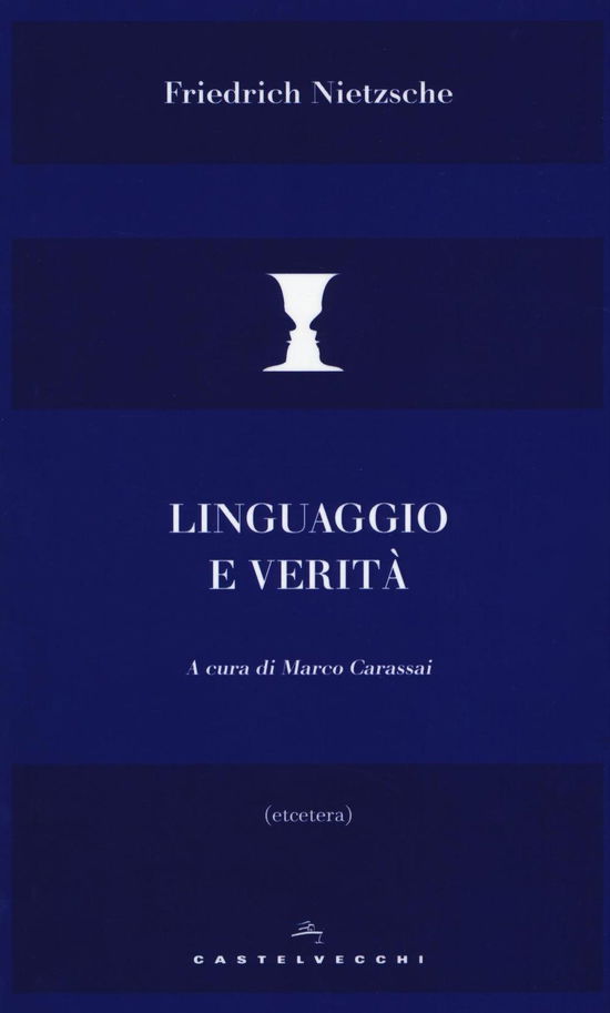 Cover for Friedrich Nietzsche · Linguaggio E Verita (Book)