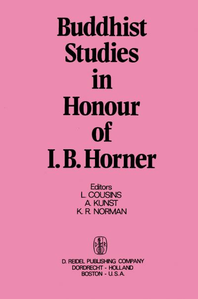 Cover for L Cousins · Buddhist Studies in Honour of I.B. Horner (Hardcover Book) [1974 edition] (1974)