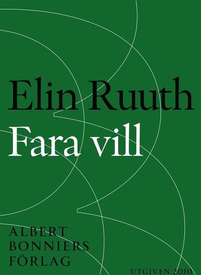 Cover for Elin Ruuth · Fara vill (ePUB) (2014)