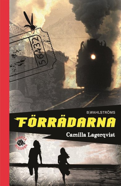 Cover for Camilla Lagerqvist · Svarta rosorna: Förrädarna (Bound Book) (2015)