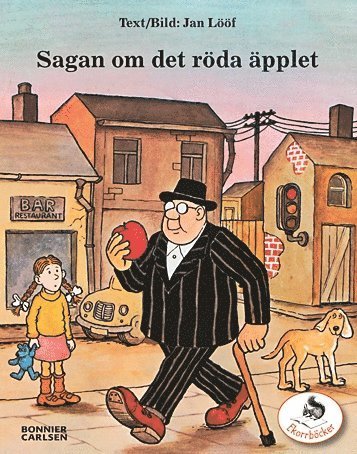 Cover for Jan Lööf · Ekorrböcker: Sagan om det röda äpplet (Inbunden Bok) (2004)
