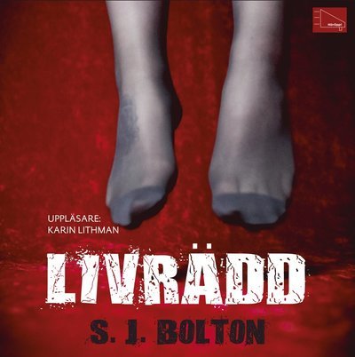 Cover for Sharon Bolton · Lacey Flint: Livrädd (MP3-CD) (2013)