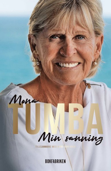 Anna von Koch · Mona Tumba : min sanning (Bound Book) (2021)