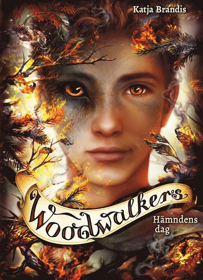 Woodwalkers: Hämndens dag - Katja Brandis - Kirjat - Tukan Förlag - 9789179852733 - perjantai 20. elokuuta 2021