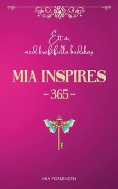 Cover for Mia Fossengen · MIA Inspires 365 (Bok) (2023)