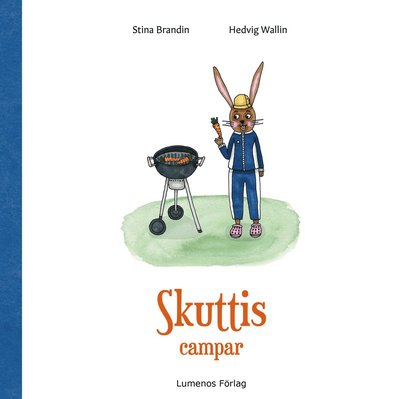 Cover for Stina Brandin · Skuttis: Skuttis campar (Bound Book) (2020)