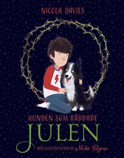 Cover for Nicola Davies · Hunden som räddade julen (Bound Book) (2020)