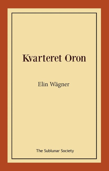 Cover for Elin Wägner · Kvarteret Oron : en Stockholmshistoria (Buch) (2020)