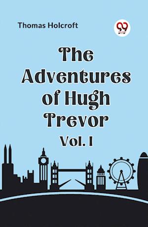 Cover for Holcroft Thomas · The Adventures of Hugh Trevor Vol. I (Edition2023) (Paperback Book) (2023)