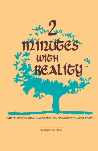 Cover for Bejon N. Desai · Two Minutes with Reality (Paperback Book) (2018)