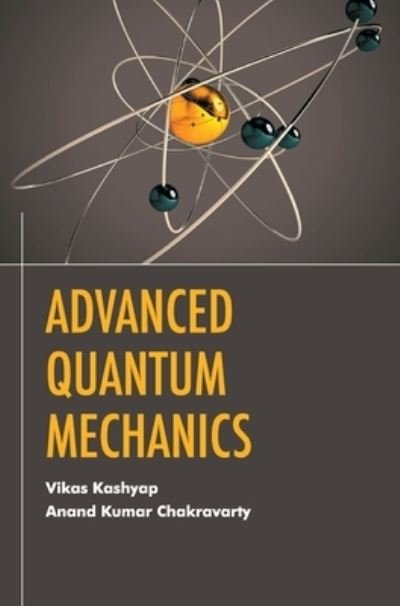 Cover for Vikas Kashyap · Advanced Quantum Mechanics (Inbunden Bok) (2021)