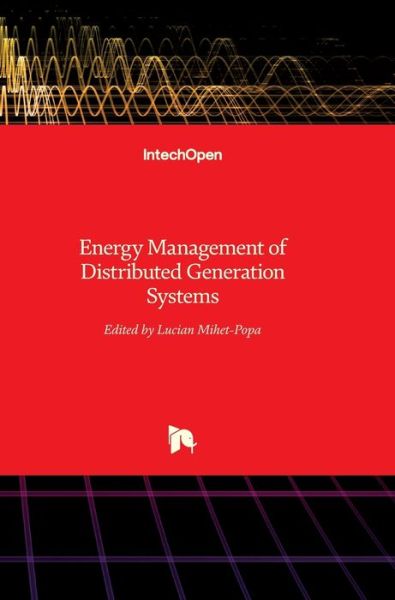 Cover for Lucian Mihet-Popa · Energy Management of Distributed Generation Systems (Hardcover Book) (2016)