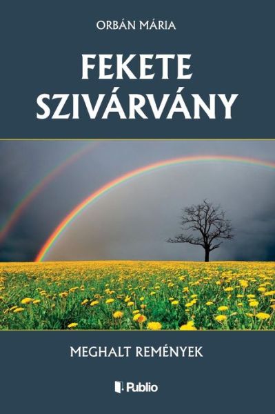 Cover for Maria Orban · Fekete Sziv rv ny (Paperback Book) (2018)