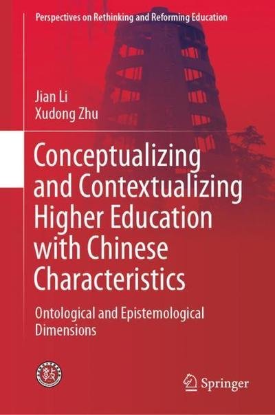 Cover for Li · Conceptualizing and Contextualizing Higher Education with Chinese Characteristic (Book) [1st ed. 2019 edition] (2019)