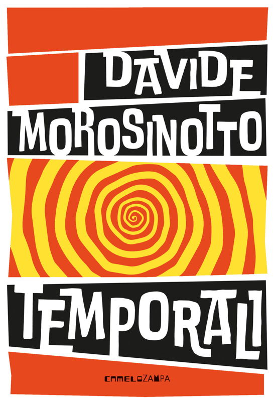 Temporali. Intreccio. Ediz. Ad Alta Leggibilita - Davide Morosinotto - Libros -  - 9791280014733 - 