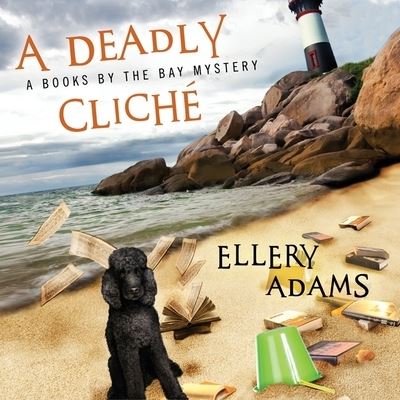 Cover for Ellery Adams · A Deadly Cliche Lib/E (CD) (2015)