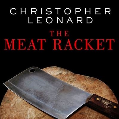 Cover for Christopher Leonard · The Meat Racket Lib/E (CD) (2014)