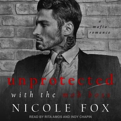 Cover for Nicole Fox · Unprotected with the Mob Boss (CD) (2020)