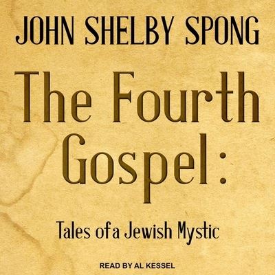 Cover for John Shelby Spong · The Fourth Gospel (CD) (2020)