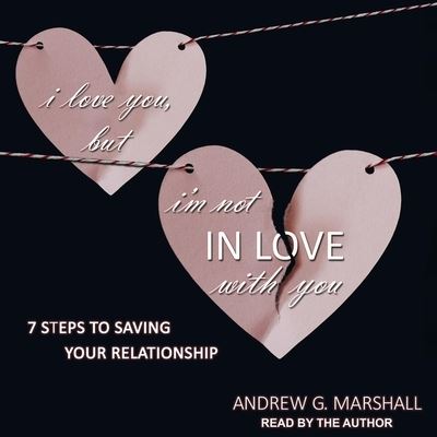 Cover for Andrew Marshall · I Love You, But I'm Not in Love with You (CD) (2018)