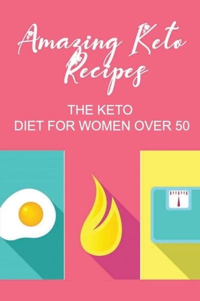 Cover for Amazon Digital Services LLC - KDP Print US · Amazing Keto Recipes (Pocketbok) (2022)