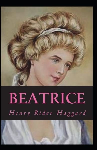 Cover for Henry Rider Haggard · Beatrice Annotated (Paperback Bog) (2021)