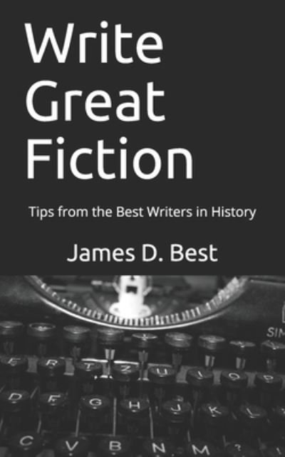 Cover for James D Best · Write Great Fiction (Paperback Book) (2020)
