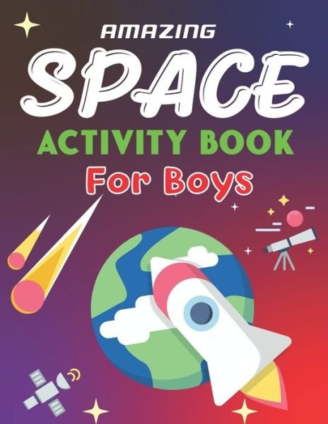 Cover for Mahleen Press · Amazing Space Activity Book for Boys (Paperback Bog) (2020)