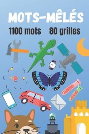 Mot-meles: 1099 mots entremeles pour occuper les petits et les grands - Pele-Mele Edition - Książki - Independently Published - 9798644693733 - 10 maja 2020