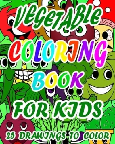 Cover for Vnteees Books · Vegetable Coloring Book For Kids (Paperback Bog) (2020)