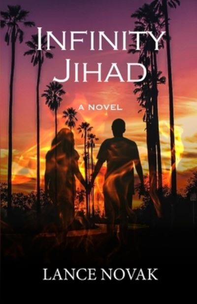 Cover for Lance Novak · Infinity Jihad (Paperback Book) (2021)