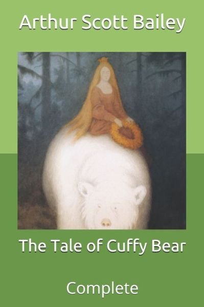 Cover for Arthur Scott Bailey · The Tale of Cuffy Bear (Taschenbuch) (2021)