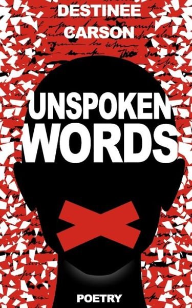 Cover for Destinee Carson · Unspoken Words (Paperback Bog) (2021)