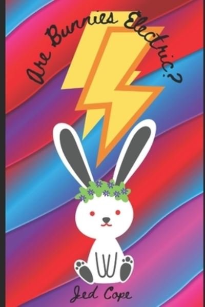 Cover for Jed Cope · Are Bunnies Electric? - Ben and Thom (Paperback Book) (2021)