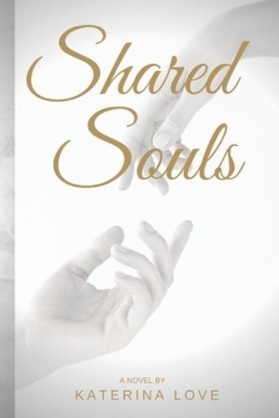 Love Katerina Love · Shared Souls (Pocketbok) (2021)