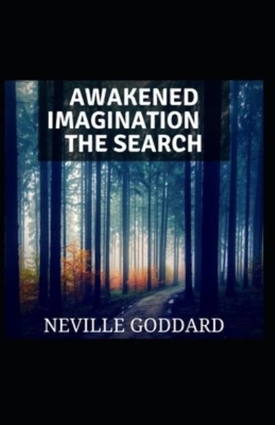Cover for Neville Goddard · Awakened Imagination and The Search (Taschenbuch) (2021)