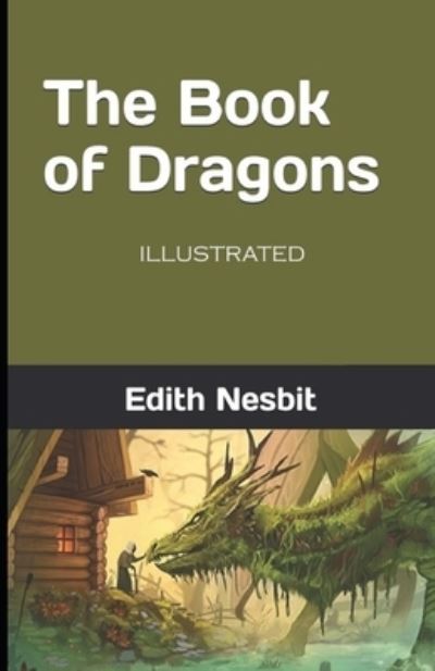 Cover for Edith Nesbit · Book of Dragons Illustrated (N/A) (2021)