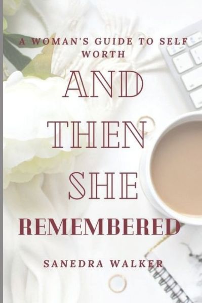 Cover for Sanedra Walker · And Then She Remembered (Paperback Book) (2021)