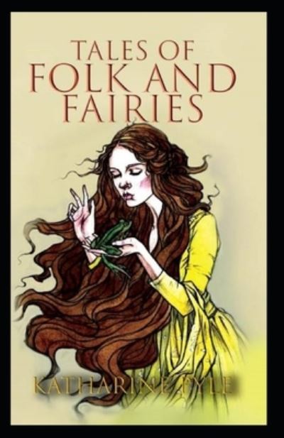 Cover for Katharine Pyle · Tales of Folk and Fairies by Katharine Pyle (Paperback Book) (2021)