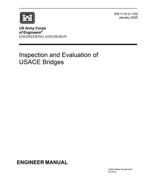 Cover for United States Government Us Army · Engineer Manual EM 1110-2-1102 Engineering and Design (Paperback Book) (2021)