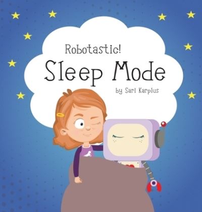 Cover for Sari Karplus · Robotastic! Sleep Mode (Book) (2023)