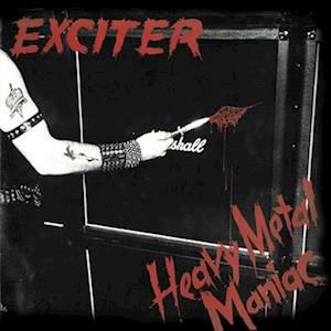 Cover for Exciter · Heavy Metal Maniac (LP) [Anniversary edition] (2023)