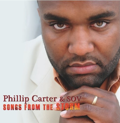 Phillip Carter · Songs from the Storm (CD) (2009)